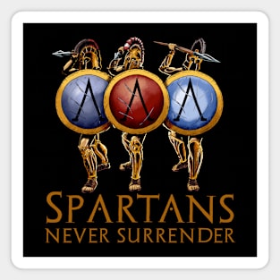 Spartans Never Surrender - Motivational Ancient Greek History Magnet